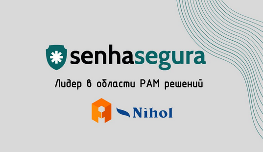 Senhasegura – PAM ечимлари соҳасида этакчи